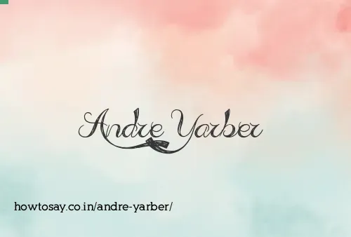 Andre Yarber