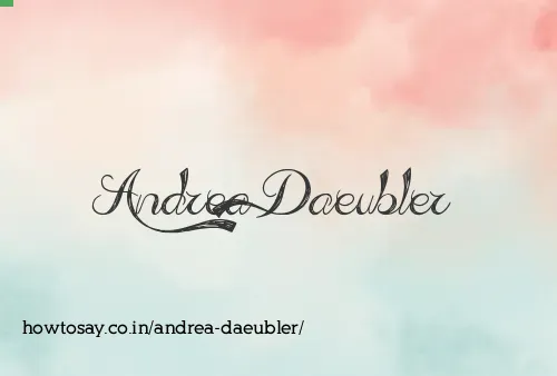 Andrea Daeubler