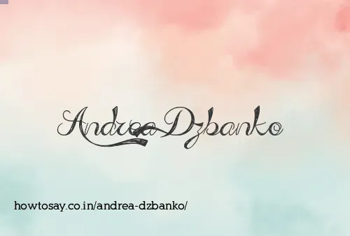 Andrea Dzbanko