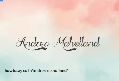 Andrea Maholland
