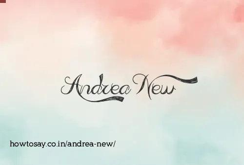 Andrea New