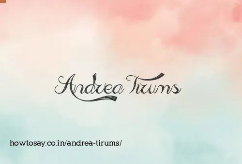 Andrea Tirums