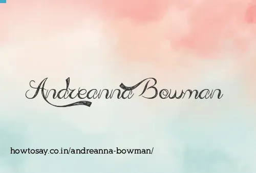 Andreanna Bowman