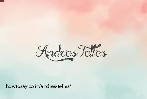 Andres Telles
