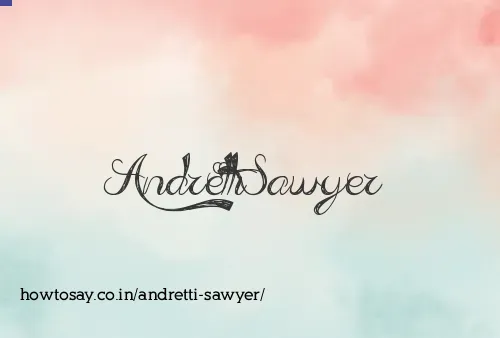 Andretti Sawyer