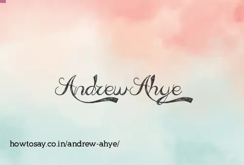 Andrew Ahye