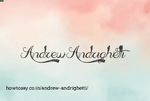 Andrew Andrighetti