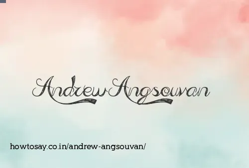 Andrew Angsouvan