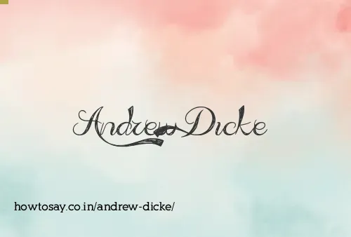 Andrew Dicke