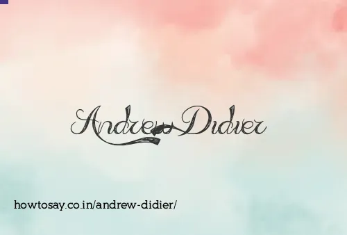 Andrew Didier