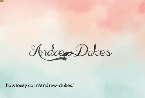 Andrew Dukes