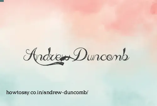 Andrew Duncomb