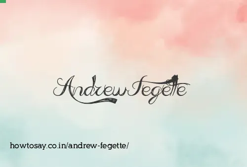 Andrew Fegette