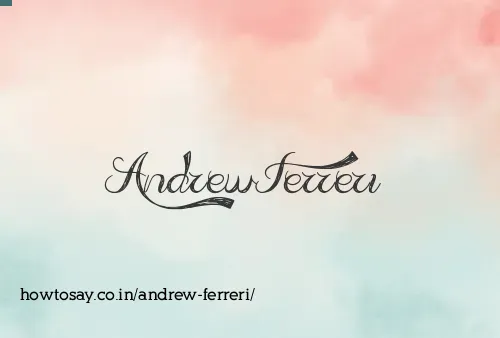 Andrew Ferreri