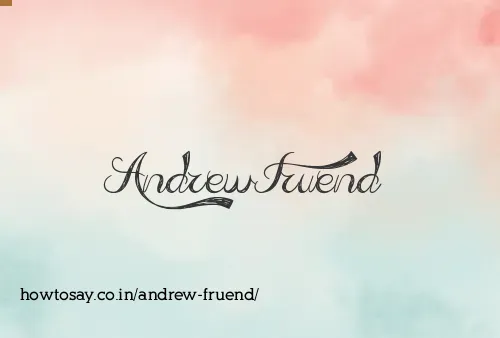 Andrew Fruend
