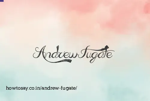 Andrew Fugate