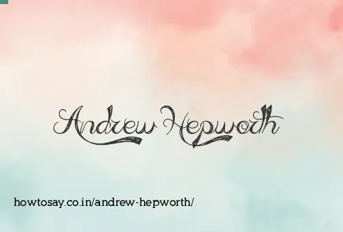 Andrew Hepworth