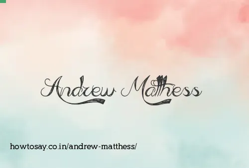 Andrew Matthess