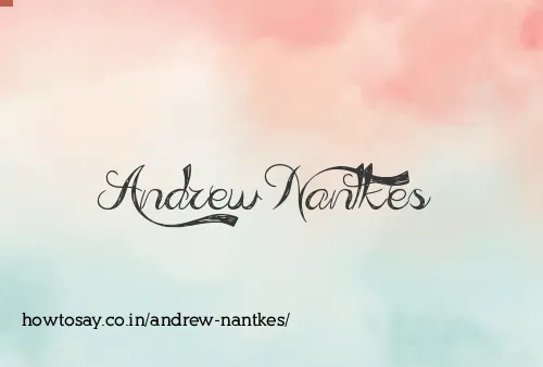 Andrew Nantkes