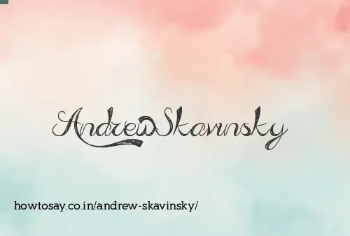 Andrew Skavinsky