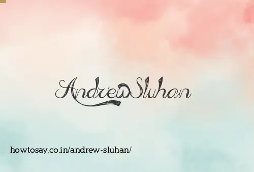 Andrew Sluhan