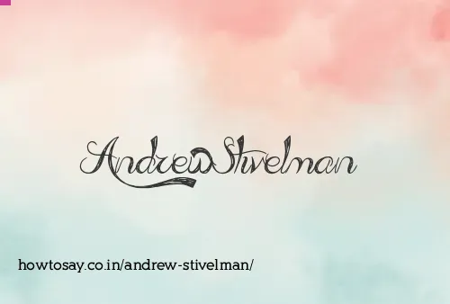 Andrew Stivelman