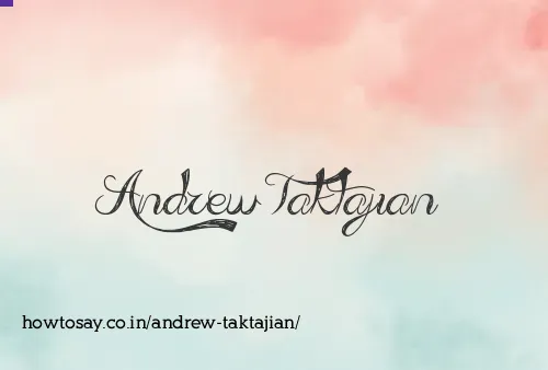 Andrew Taktajian