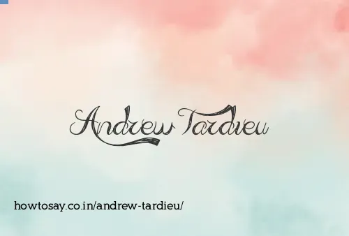 Andrew Tardieu