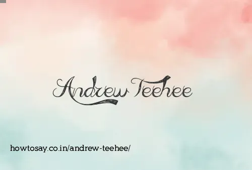Andrew Teehee