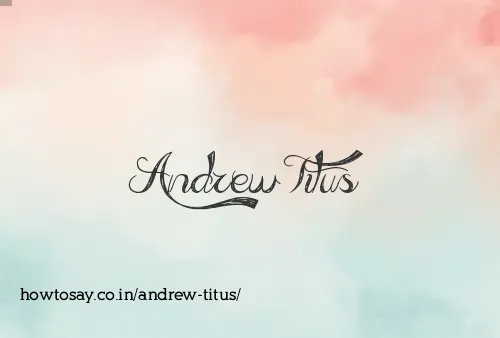 Andrew Titus
