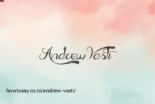 Andrew Vasti