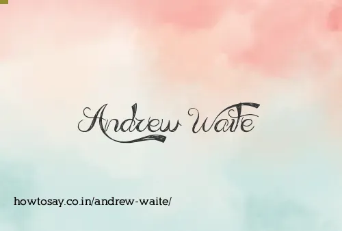 Andrew Waite