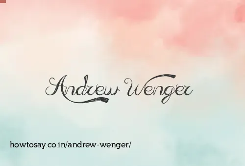 Andrew Wenger