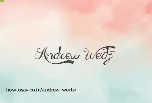 Andrew Wertz