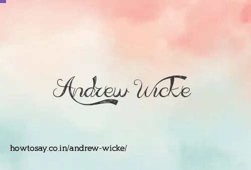 Andrew Wicke