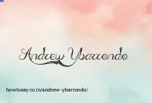 Andrew Ybarrondo
