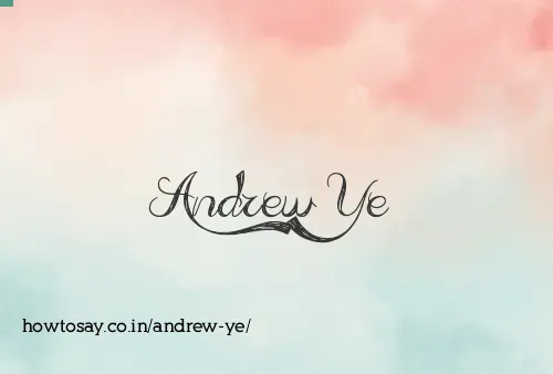 Andrew Ye