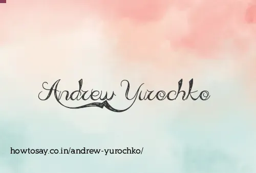 Andrew Yurochko
