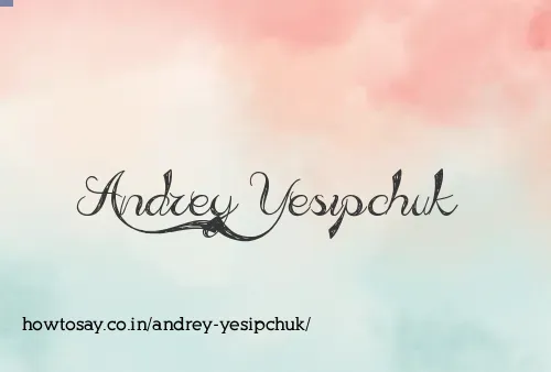 Andrey Yesipchuk