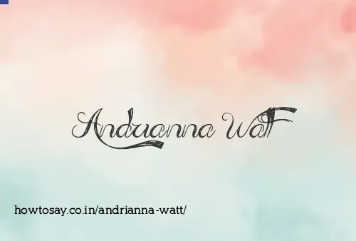 Andrianna Watt