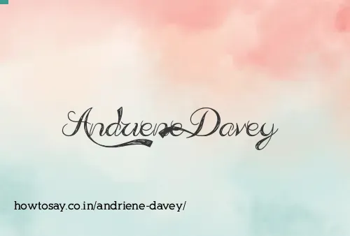 Andriene Davey