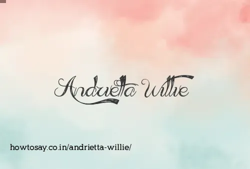 Andrietta Willie