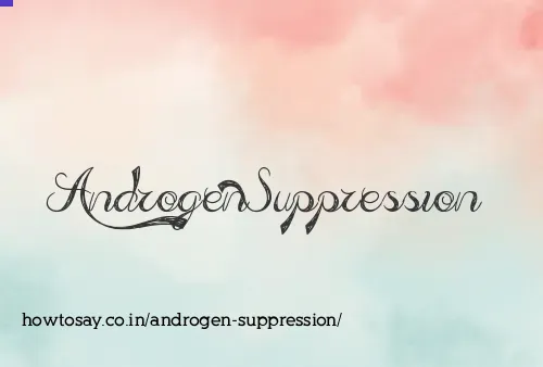 Androgen Suppression