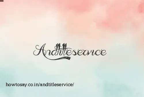 Andtitleservice