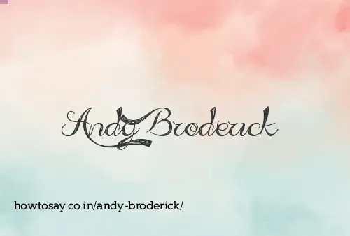Andy Broderick