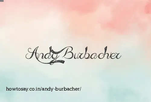 Andy Burbacher