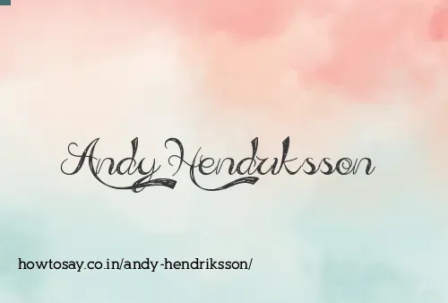 Andy Hendriksson
