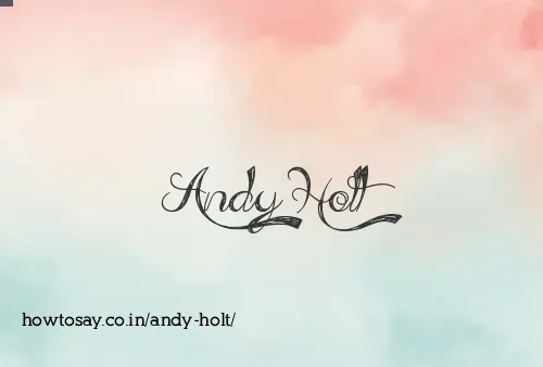 Andy Holt