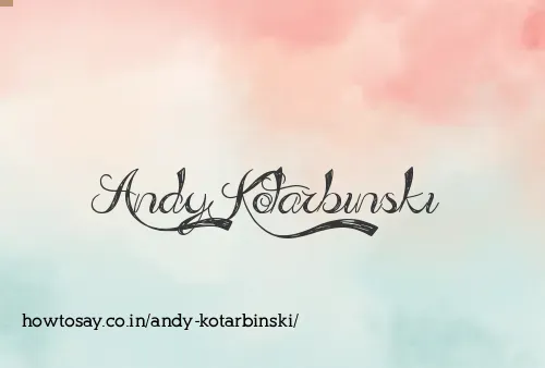 Andy Kotarbinski
