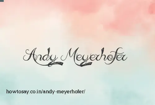 Andy Meyerhofer